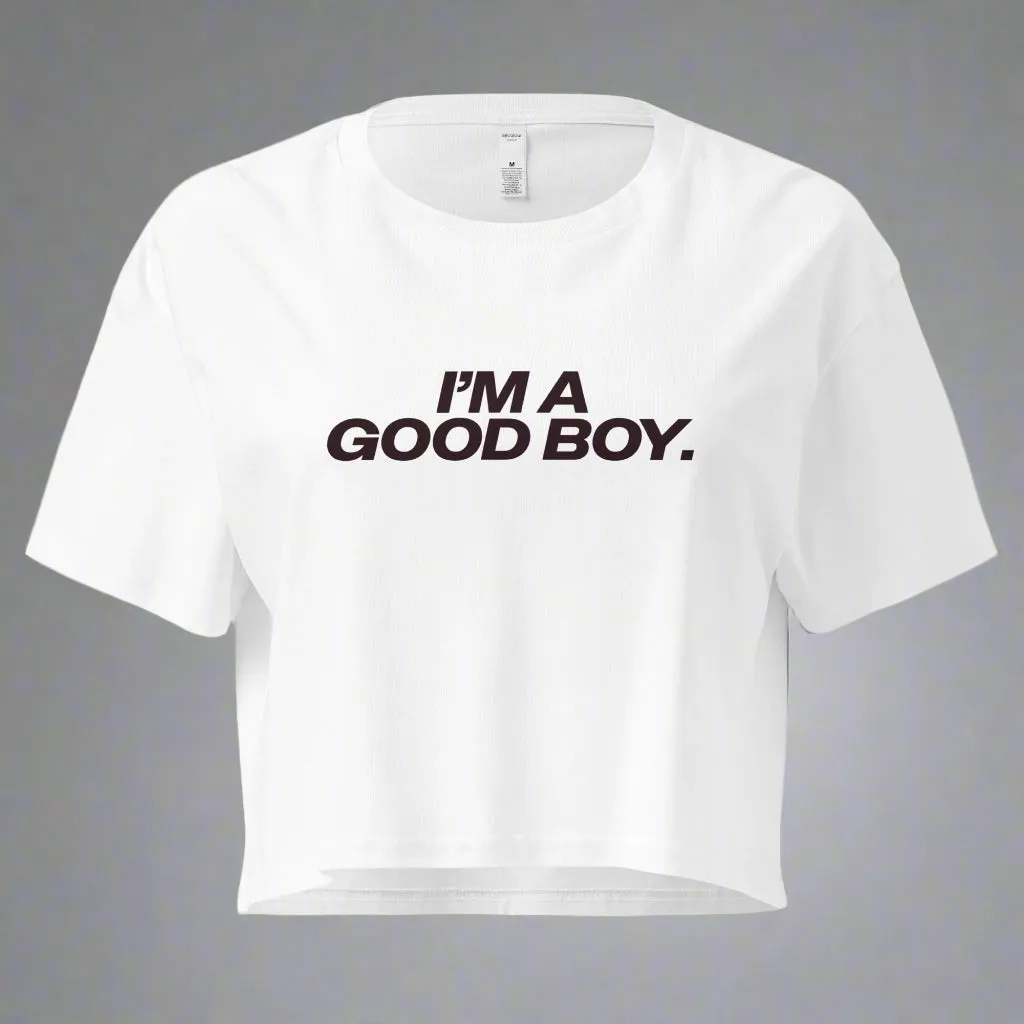 I'm A Good Boy Crop Top Crop Top (Women's Cut - Size Up 2x)