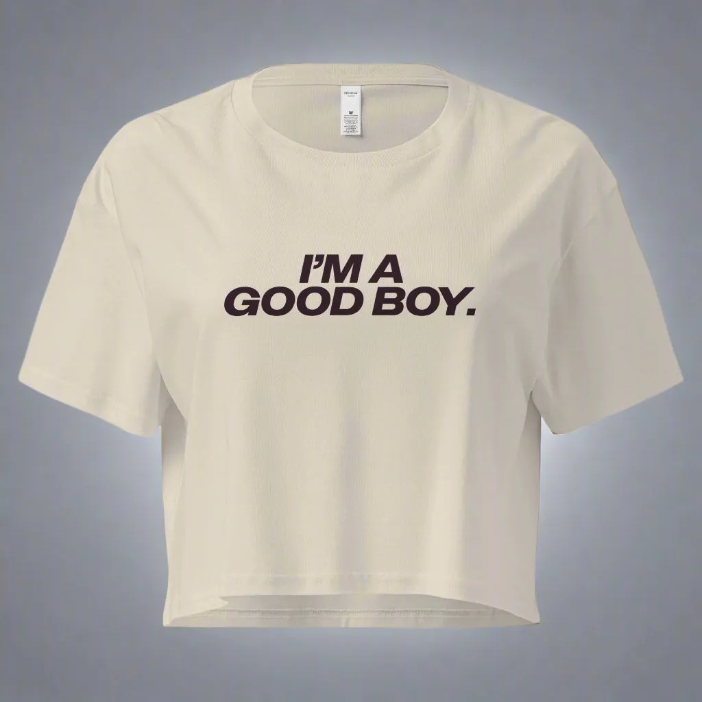 I'm A Good Boy Crop Top Crop Top (Women's Cut - Size Up 2x)