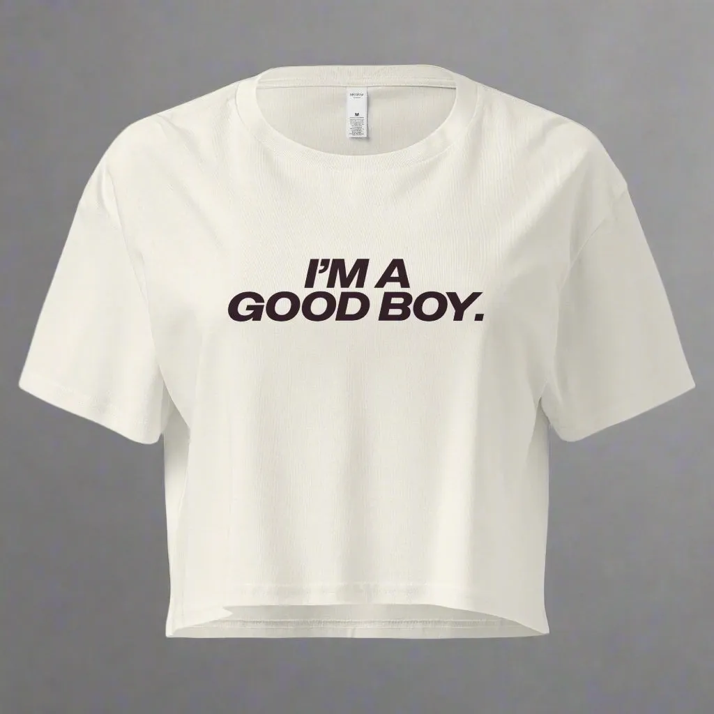 I'm A Good Boy Crop Top Crop Top (Women's Cut - Size Up 2x)